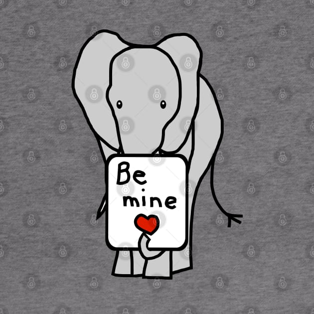 Elephant says Be Mine on Valentines Day by ellenhenryart